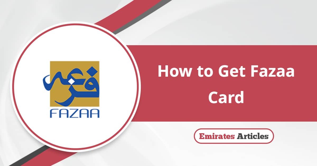 Fazaa Card Eligibility, Benefits, Requirements & How to Get