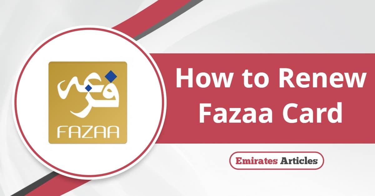 How to Renew Fazaa Card Online? A Step-by-Step Guide