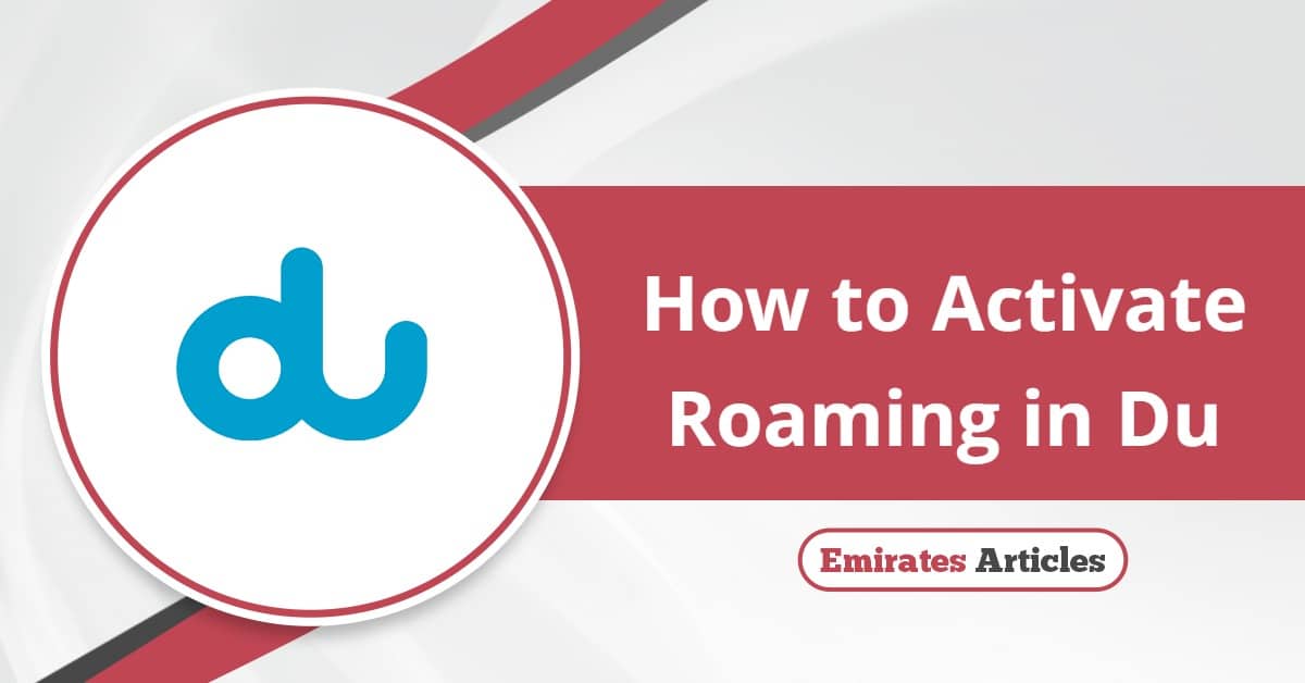 How to Activate Roaming in Du?
